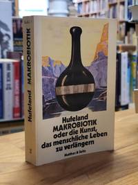 Makrobiotik oder die Kunst, das menschliche Leben zu verlängern,