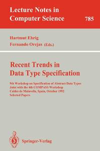 Recent Trends in Data Type Specification : 9th Workshop on Specification of Abstract Data Types...