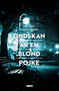 Ondskan är en blond pojke.