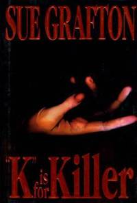 K is for Killer (A Kinsey Millhone Mystery, Book 11) by Grafton, Sue - 1994