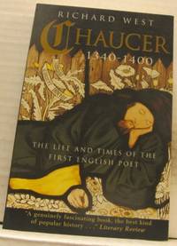 Chaucer 1340-1400. The life and times of the…