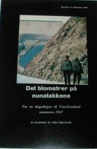 Det blomstrer på nunatakkene. Fra en ekspedisjon…