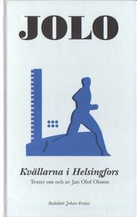 Kvällarna i Helsingfors. Texter om och av Jan…