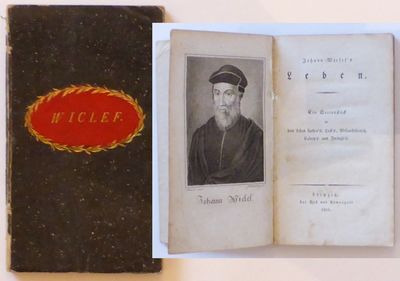 Johann Wiclef's Leben. Ein Seitenstück zu dem…