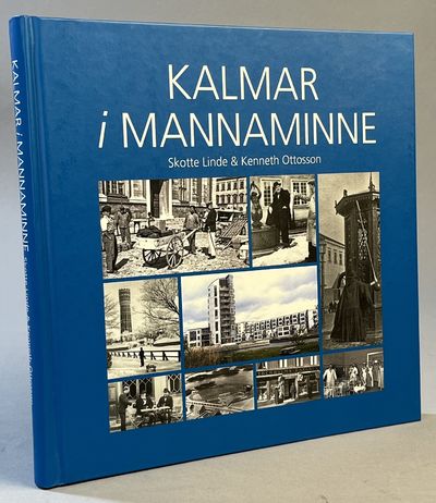 Kalmar i mannaminne. [Utg. av] Barometern.