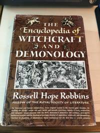 The Encyclopedia of Witchcraft and Demonology by Rossell Hope Robbins - 1963