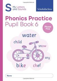 My Letters and Sounds Phonics Practice Pupil Book 6: Year 1, Ages 5-6