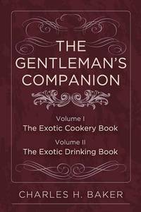 The Gentleman's Companion: Complete Edition