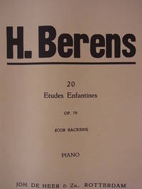 H. Berens. 20 Etudes Enfantines. Opus 79 (Cor Backers). Piano