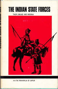 The Indian State Forces. H. H. The Maharaja of Jaipur.