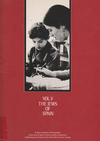 cover of THE JEWS OF SPAIN: A SELECT COLLECTION OF PHOTOGRAPHS OF THE JEWS OF SPAIN IN THEIR COUNTRIES OF DISPERSION
