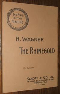 The Rhinegold Prelude to the Trilogy: the Ring of the Niblung