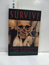 Survive: Stories Of Castaways And Cannibals (adrenaline)