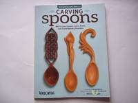 cover of Carving Spoons, Revised Second Edition: Welsh Love Spoons, Celtic Knots, and Contemporary Favorites (Fox Chapel Publishing) 45 Full-Size Patterns & Step-by-Step Photos to Carve Your First Wooden Spoon
