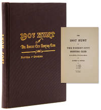 The 1907 Hunt of the Forest City Hunting Club In the Wilds of Northern Maine...compiled by H.E. Doty by Potter, Arthur G., and U.J. Smith, etc - First edition