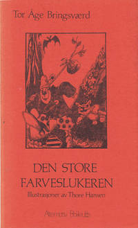 Den store farveslukeren. Illustrasjoner av Thore…