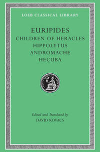 Children of Heracles: Hippolytus, Andromache, Hecuba