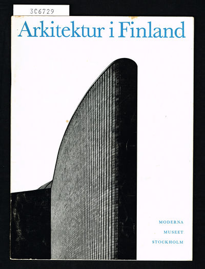 Arkitektur i Finland. Utställning arrangerad av…