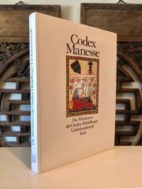 Codex Manesse Die Miniaturen der Grossen Heidelberger Liederhandschrift Herausgegeben und Erlautert