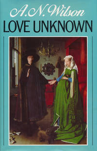 Love Unknown de Wilson, A. N - 1986