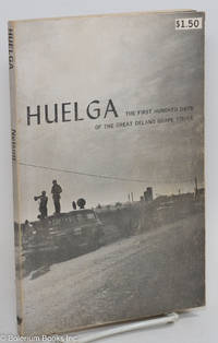 cover of Huelga; the first hundred days of the great Delano grape strike