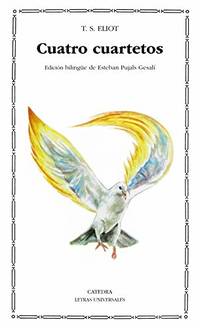 image of Cuatro Cuartetos - Edicion Bilingue (Letras Universales / Universal Writings)