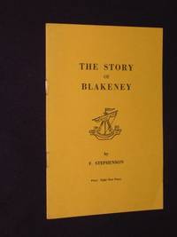 The Story Of Blakeney by Frank stephenson - Paperback - Reprint - 1972 - from Bookbarrow (SKU: 2701)