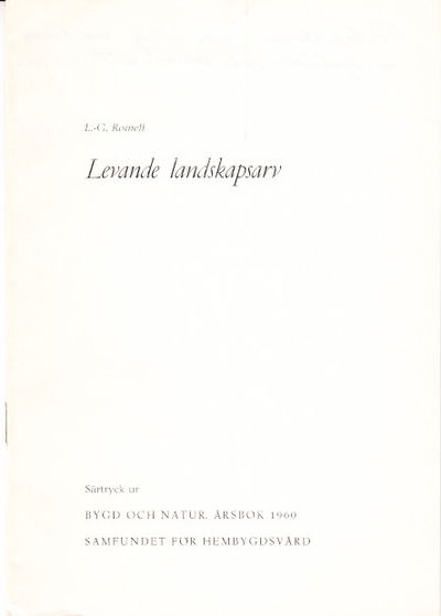 Levande landskapsarv. Särtryck ur Bygd och natur,…