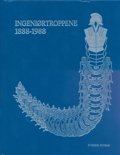 Ingeniørtroppene 1888 - 1988