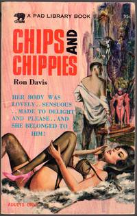 CHIPS AND CHIPPIES by Davis, Ron  (Hal Kent) - 1966