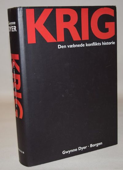 Krig - den væbnede konflikts historie.