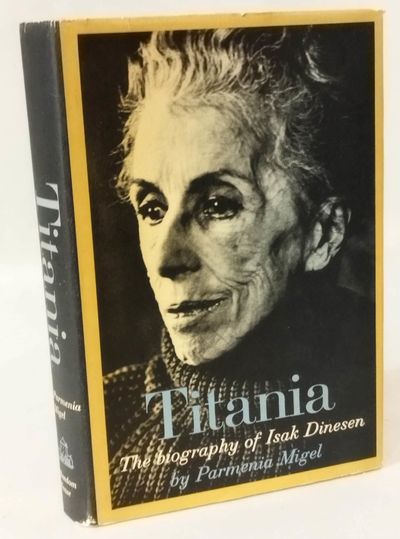 Titania - The biography of Isak Dinesen.