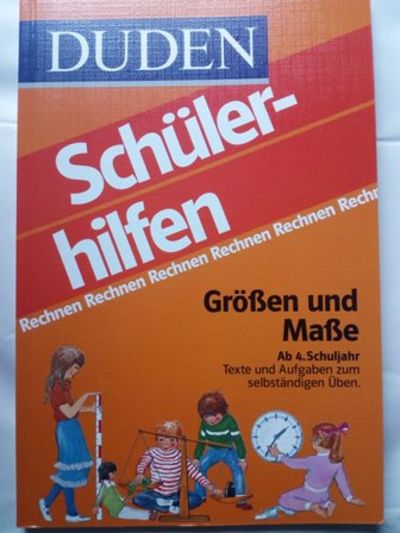 Duden-Schülerhilfen Mathematik Rechnen / Grössen und Masse : Texte und