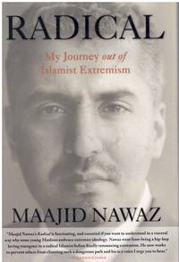 RADICAL My Journey out of Islamist Extremism