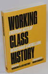 Working class history, everyday acts of resistance & rebellion. Foreword by Noam Chomsky