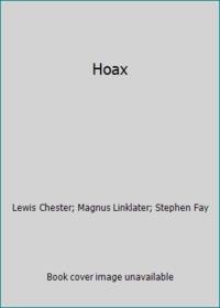 Hoax by Magnus Linklater; Stephen Fay; Lewis Chester - 1972