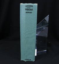 Camping and Woodcraft: A Complete Handbook for Vacation Campers and for Travelers in the Wilderness (Two Volumes in One) by Kephart, Horace - 1962