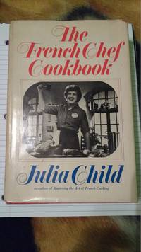 The French Chef Cookbook by Julia Child - 1968