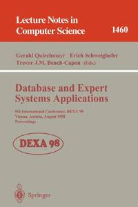 Database and Expert Systems Applications : 9th International Conference, DEXA'98, Vienna, Austria, August 24-28, 1998, Proceedings