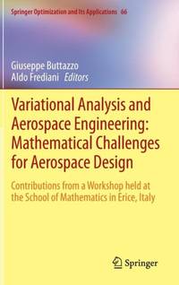 Variational Analysis and Aerospace Engineering: Mathematical Challenges for Aerospace Design :...