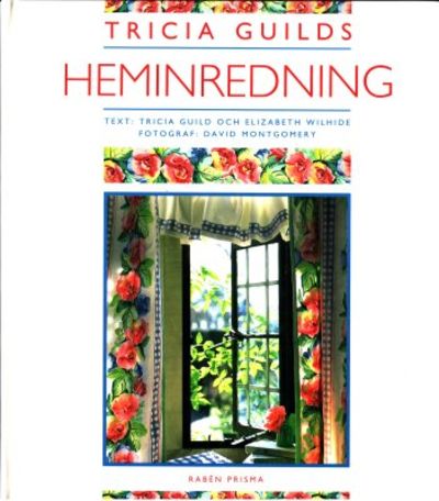 Tricia Guilds heminredning. I översättning av…