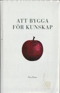 Att bygga för kunskap. Festskrift till Hans…