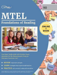 MTEL Foundations of Reading Test Prep: Study Guide with Practice Exam Questions for the...