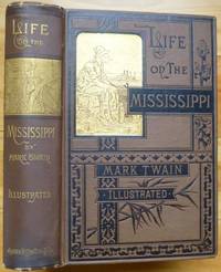 LIFE ON THE MISSISSIPPI by Twain, Mark - 1883