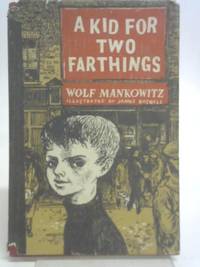 A Kid For Two Farthings by Wolf Mankowitz - 1953