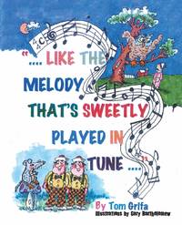 Like The Melody That's Sweetly Played In Tune