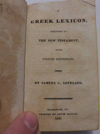 A Greek Lexicon, Adapted to the New Testament, with English Definitions