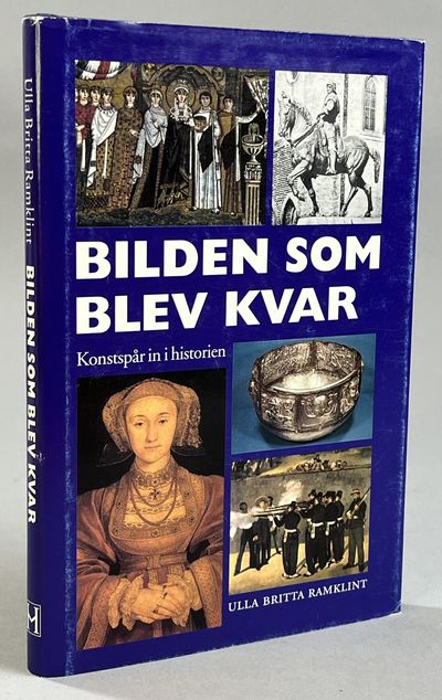 Bilden som blev kvar. Konstspår in i historien.…