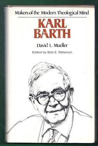 Karl Barth. Makers of the Modern Theological Mind