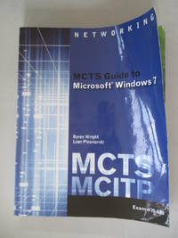 MCTS Guide to Microsoft Windows 7 (Exam # 70-680) by Wright, Byron; Plesniarski, Leon - 2010-10-04